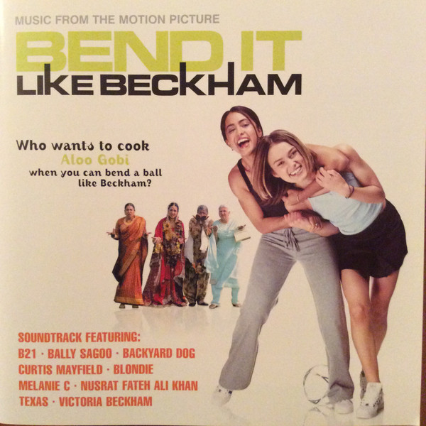 Bend It Like Beckham - Music From The Motion Picture (2002, CD) - Discogs