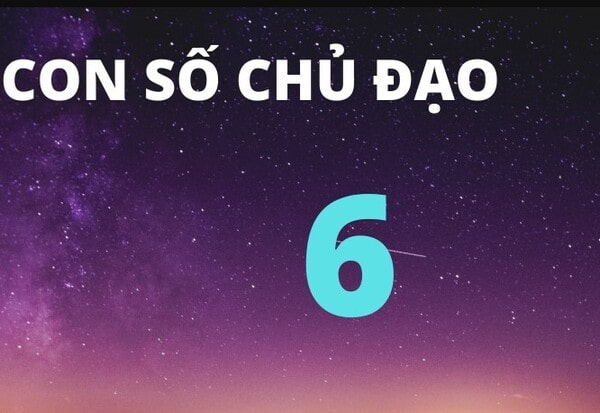 Ý nghĩa số 6 là gì? Đặc điểm của họ