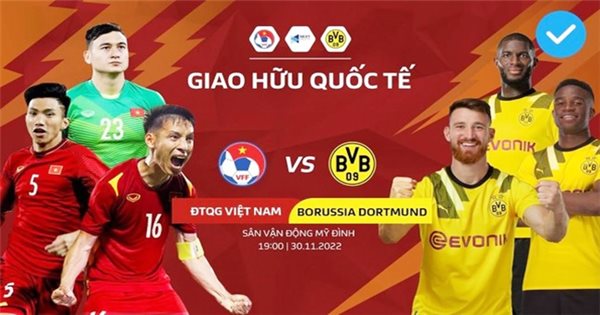 Giao hữu Đội tuyển quốc gia Việt Nam và CLB Borussia Dortmund: Sẽ là một trận cầu đẹp | Báo Dân tộc và Phát triển